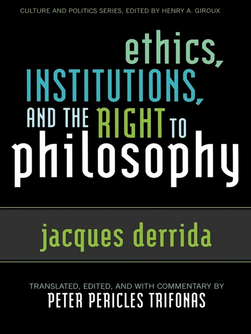 Title details for Ethics, Institutions, and the Right to Philosophy by Jacques Derrida - Available
